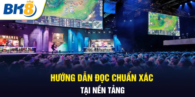 Hướng dẫn đọc chuẩn xác tại nền tảng Hướng dẫn đọc chuẩn xác tại nền tảng