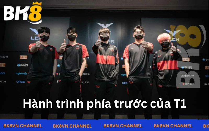 Bước tiếp đỉnh của vinh quang của T1  Bước tiếp đỉnh của vinh quang của T1