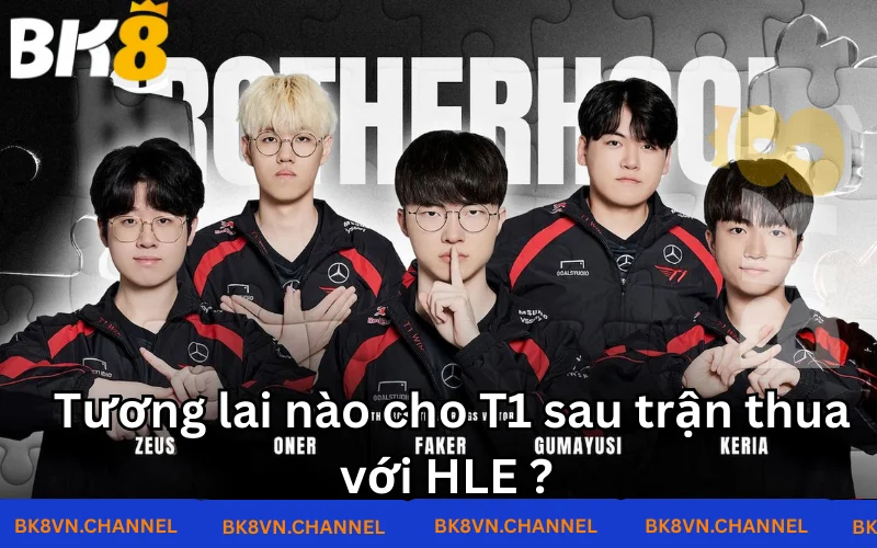 Tương lai nào cho T1 sau trận thua với HLE ? 