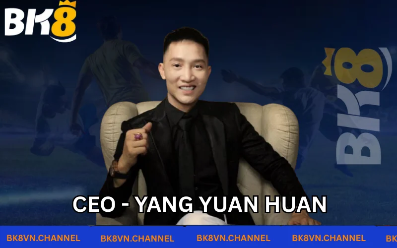 CEO - Yang Yuan Huan bắt đầu sự nghiệp  CEO - Yang Yuan Huan bắt đầu sự nghiệp